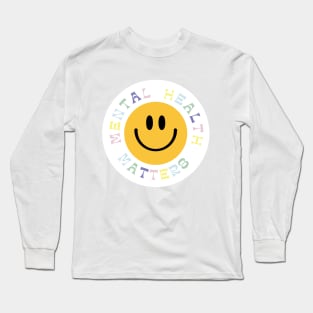 Mental Health Matters Long Sleeve T-Shirt